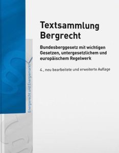 Auflage Textsammlung Bergrecht: Bundes-, Landes-, EU-Vorschriften kompakt (Foto: VDE VERLAG GmbH)